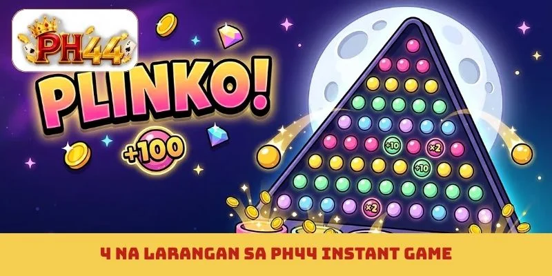 4 na Larangan sa PH44 instant game