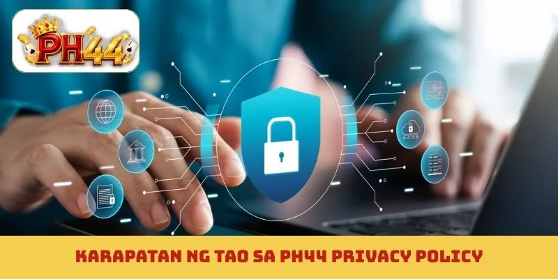 Karapatan ng tao sa PH44 privacy policy