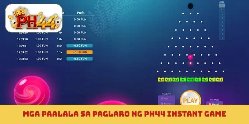 Mga paalala sa paglaro ng PH44 instant game