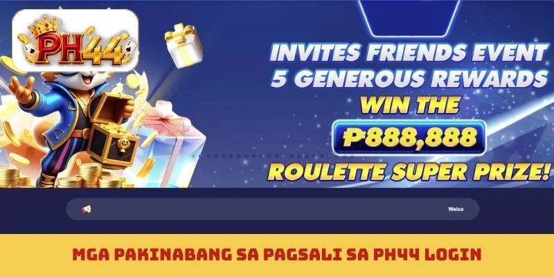 Mga pakinabang sa pagsali sa PH44 login