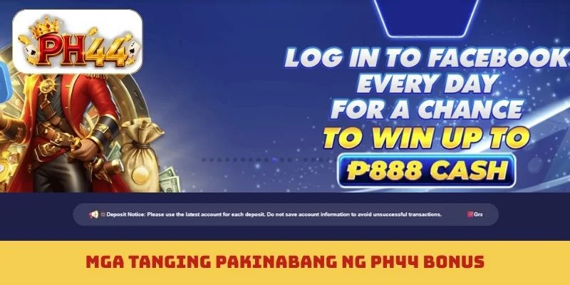 Mga tanging pakinabang ng PH44 bonus
