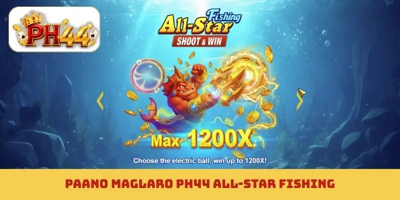PH44 All-Star Fishing
