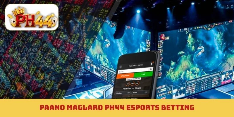 PH44 esports betting